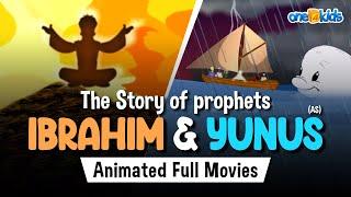 The Story Of Prophets Ibrahim & Yunus | Animated Full Movies