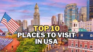 Top 10 places to visit in USA - America