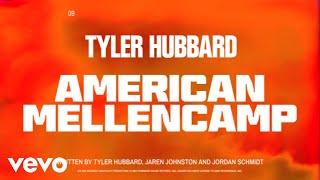 Tyler Hubbard - American Mellencamp (Official Audio)