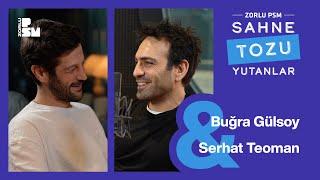 Sahne Tozu Yutanlar #51 Buğra Gülsoy & Serhat Teoman