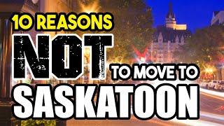 10 Reasons NOT to Move to Saskatchewan