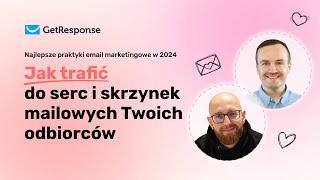 Jak trafić do serc i skrzynek mailowych Twoich odbiorców | Webinar