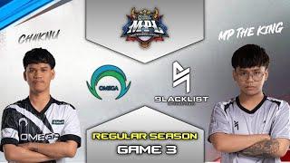 SMART OMEGA vs BLACKLIST GAME 3 | MPL PH S14 REGULAR SEASON