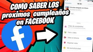 Como saber los proximos cumpleaños en Facebook  | Tutorial