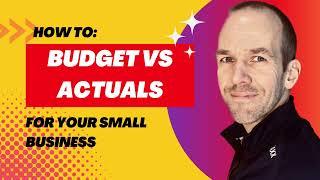 Budgets vs Actuals - A Critical Tool for all Entrepreneurs #businessbudget #businessplanning