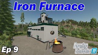 I STOPPED Wasting Time and Got the IRON FURNACE on Farming Simulator 22!