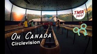 Oh Canada at Epcot Pavilion - Circlevision - VR 360 video - TMR tours