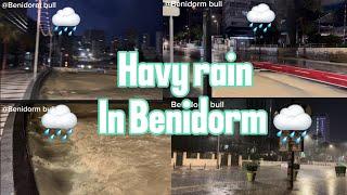 Havy rain ️ in Benidorm tonight all night rain ️  | rain ️ | rain in Benidorm Spain 