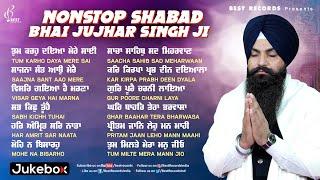 Best Of Bhai Jujhar Singh Ji (Jukebox) - New Shabad Gurbani Kirtan 2025 - Nonstop Shabad Kirtan