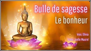 Méditation guidée - Bulle de sagesse - Le bonheur