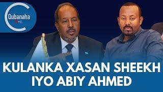 Xasan Sheekh iyo Abiy Ahmed oo kulmaya, iyo qodobo kale | Qubanaha VOA