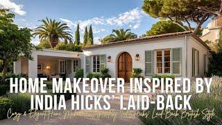 Cozy & Elegant Home Makeover Inspired by India Hicks’ Laid Back British Style