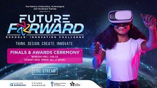 Future Forward Schools' Innovation Challenge: Finals & Award Ceremony