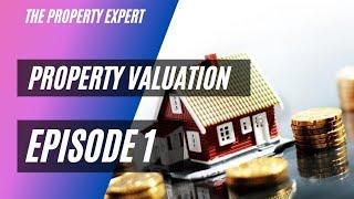 Property Valuation episode 1- What is real property, what determines value, valuation methods, etc