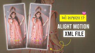 ભૂલા પડા ઓ સાજણા  Alight Motion XML File  kk raja edits