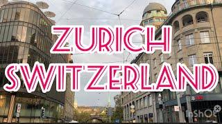 ZURICH SWITZERLAND  AN AMAZING FINANCIAL CENTER (Part 1.)