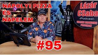 NÁPOLYI PIZZA ÉS NAPELEM - Szóló #95.