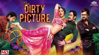 The Dirty Picture Full Hindi Movie | Vidya Balan, Naseruddin Shah, Emraan Hashmi | Bollywood Movie