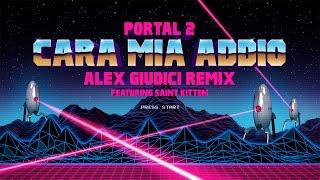 Portal 2 - Cara Mia Addio (Alex Giudici Remix) ft. Saint Kitten