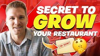 The #1 SECRET Sauce to GROW Your Restaurant RIGHT NOW! 