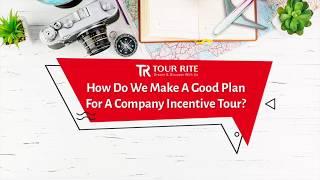 MICE | Corporate Tour & Incentive Travel Program 企业旅行，员工奖励旅游计划