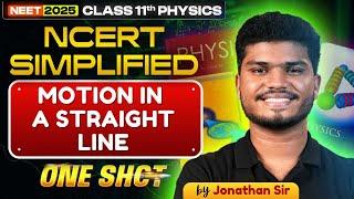 MOTION IN A Straight Line in 84 mins   | NCERT ONE SHOT | KINEMATICS 1D | NEET 2025 | Jonathan