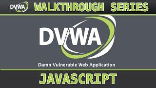 14 - JavaScript (low/med/high) - Damn Vulnerable Web Application (DVWA)