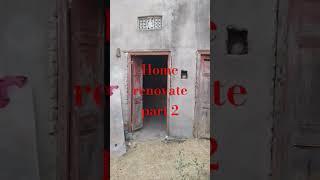 home renovate part 2 #newmusic #home #gara #funny #trending #vairalvideo #shortvideo #vlog #shorts