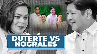 DUTERTE VS NOGRALES | MGA NOGRALES MAY BASBAS NI PBBM?