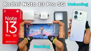 Redmi Note 13 Pro 5G unboxing and gaming test Snapdragon 7s Gen 2 processor , 200MP camera