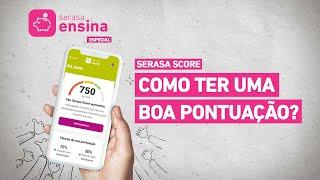 Serasa Score: como ter uma boa pontuação? - Serasa Ensina