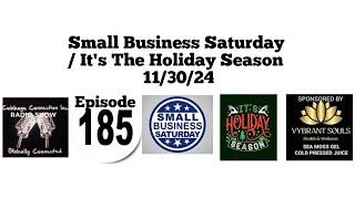 #185 The CCI Radio Show: 11/30/24 Small Business Saturday/It's The Holiday Season