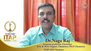 Ideal Teaching Awards Programme -ITAP-2019 Nominee Dr.Naga Raj-Associate professor