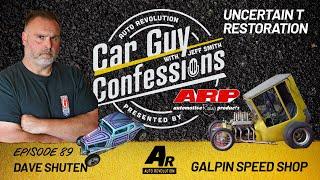 Car Guy Confessions E89 Dave Shuten of Galpin Speed Shop, Resurrecting Kustoms and Hot Rods