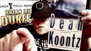 PHANTOMS / Dean Koontz / Book Review / Brian Lee Durfee (spoiler free)