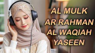 Relaxing Quran Recitation for Stress Relief Surah Al-Mulk, Al-Waqiah, Ar-Rahman, Yaseen/ Yasin