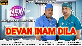 NEW KONKANI SONG 2024 | DEVAN INAM DILA | BY BAB ANDREW & VINCENT CARVALHO