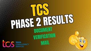 TCS Phase 2 Results are out | Document verification mail received today | July 13th | Hyderabad