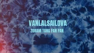 Vanlalsailova - Zoram tang fan fan (Lyrics) | #zoram |