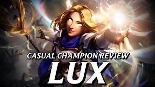 Lux is hated WAY more than she actually deserves || Casual Champion Review