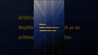 Arbitrary Pronunciation & Meaning British English #english #pronunciation #britishaccent