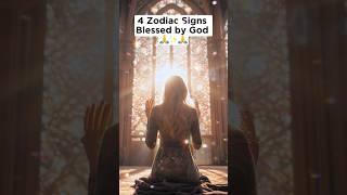 4 Zodiac Signs Blessed by God 