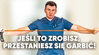 Jeśli zrobisz to ćwiczenie raz, już nigdy nie będziesz się garbić.