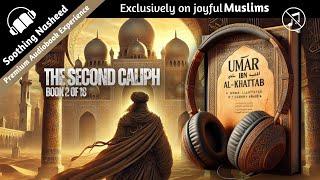 Umar Ibn Al-Khattab, the Second Caliph - Book 2 of 18 | Audiobook | No Music with Custom Subtitles