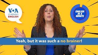 English in a Minute: No Brainer