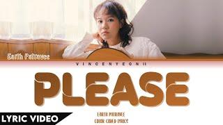 Earth Patravee (เอิ๊ต ภัทรวี) - Please l (Thai/Rom/Eng) Lyric Video