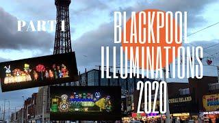 BLACKPOOL ILLUMINATIONS 2020 PART 1