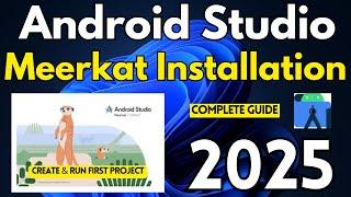 How to  Install Latest Android Studio on Windows 11/10 [2025]  | Android Studio Installation Guide