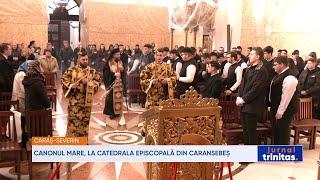 Canonul Mare, la Catedrala Episcopală din Caransebeș