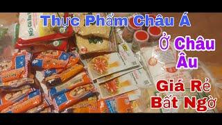 Tập 165. Thực Phẩm Châu Á Ở Châu Âu Đắt Hay Rẻ???/Cung Có Đủ Cầu?